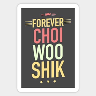 Forever Choi Woo Shik Magnet